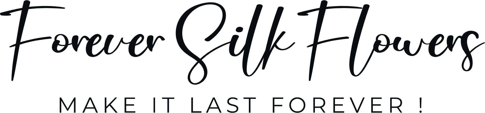 Forever Silk Flowers — Make it last forever!
